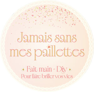Jamais sans mes paillettes
