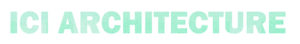ICI ARCHITECTURE